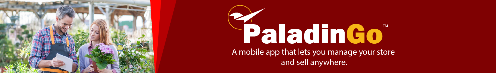 Garden center workers reviewing plants with a tablet promoting PaladinGo™ mobile tools for managing store operations anywhere.